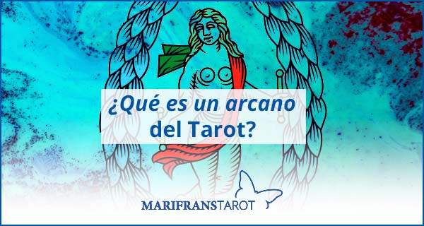 ¿qué es un arcano en el Tarot evolutivo Tarot terapéutico?