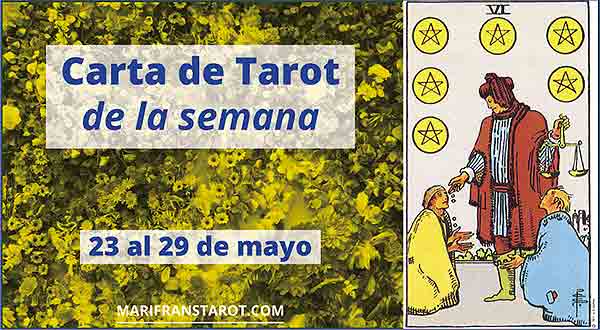 23 al 29 mayo 2016 Carta de Tarot semanal en marifranstarot.com