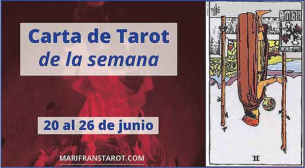 20 al 26 de junio 2016 Carta de Tarot semanal en marifranstarot.com
