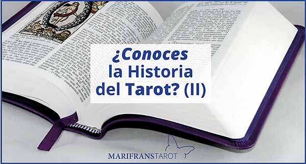 ¿Conoces la Historia del Tarot? II en marifranstarot
