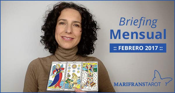 Briefing mensual con el Tarot Febrero 2017 en marifranstarot.com