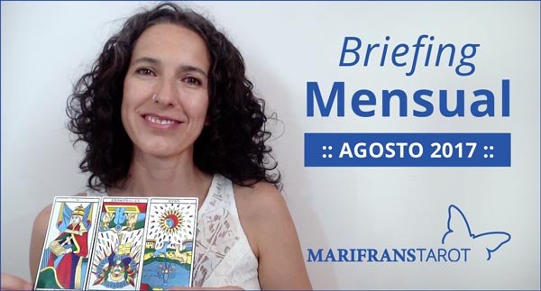 Briefing mensual con el Tarot Agosto 2017 en marifranstarot.com