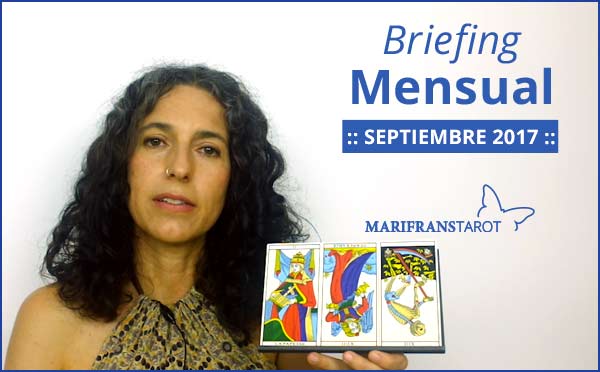 Briefing mensual con el Tarot Septiembre 2017 en marifranstarot.com