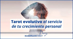 Tarot evolutivo al servicio de tu crecimiento personal en marifranstarot
