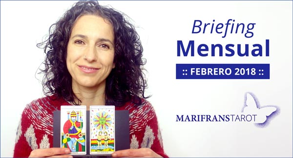Briefing mensual con el Tarot evolutivo Febrero 2018