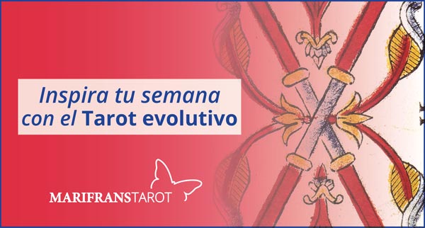 Briefing semanal tarot evolutivo 23 de abril al 29 de abril de 2018 en Marifranstarot