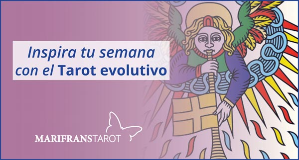 Briefing semanal tarot evolutivo 14 al 23 de mayo de 2018 en Marifranstarot