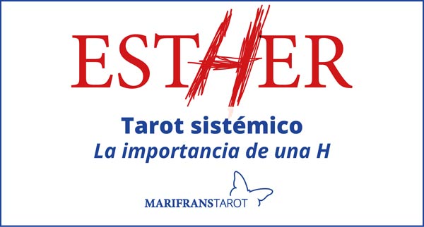 Tarot sistémico Esther: La importancia de una hache en marifranstarot.com