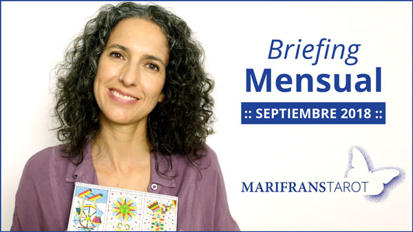 Briefing mensual con el Tarot evolutivo y Tarot terapéutico Septiembre 2018