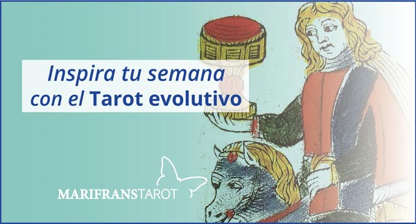 Briefing semanal tarot evolutivo 4 de febrero al 17 de febrero de 2019 en Marifranstarot