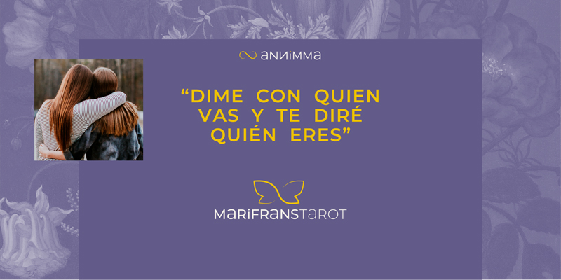 Autoejercicio con el Tarot evolutivo y terapeutico, dime con quien vas..